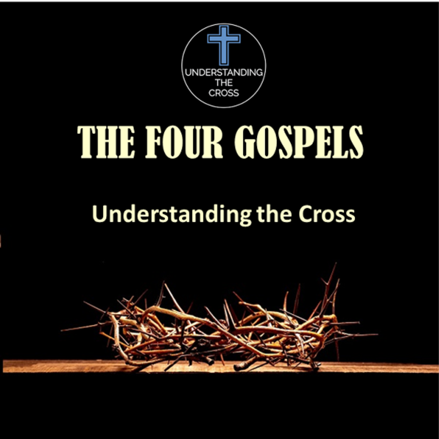 The Cross Through The Four Gospels