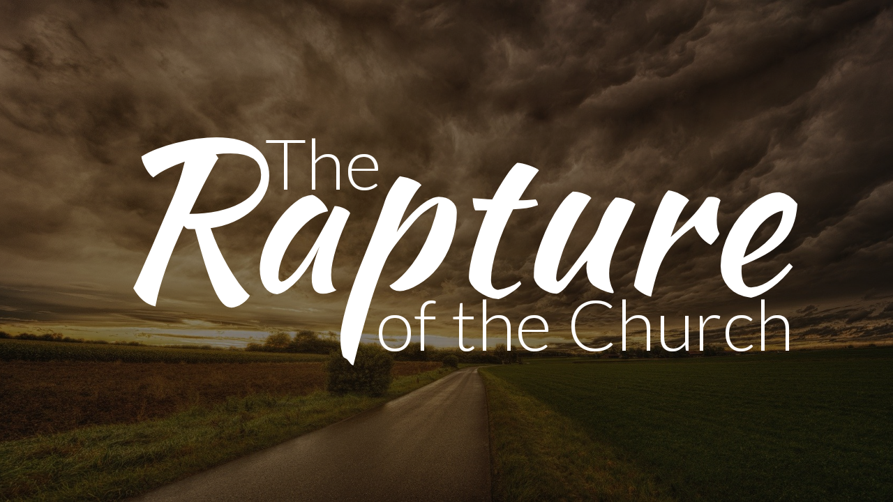Friendship Baptist Church The Rapture of the Church Part 1